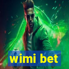 wimi bet